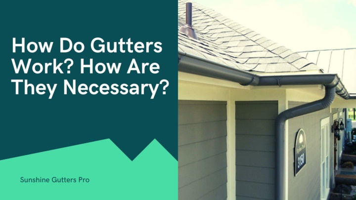 PPT - How Do Gutters Work? How Are They Necessary? PowerPoint Presentation - ID:10591029