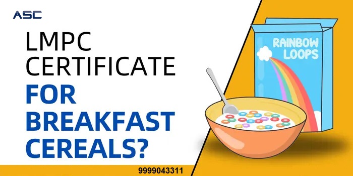 How Do You Get LMPC Certificate for Breakfast Cereals? – ASC Group