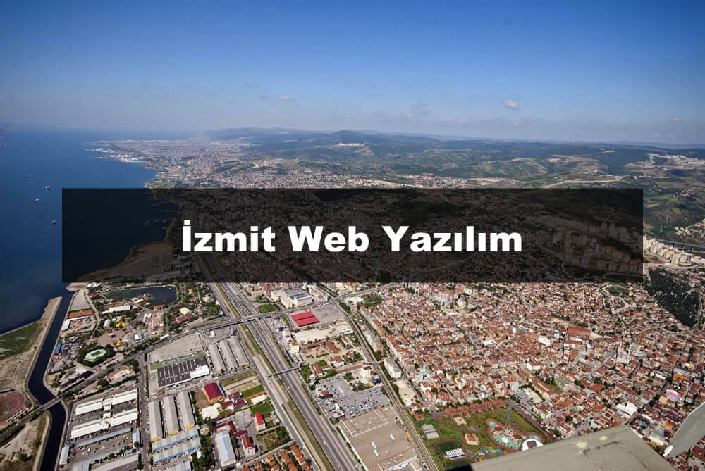 İzmit Web Yazılım Nedir - Nasıl Yapılır - Firmaları (2024)